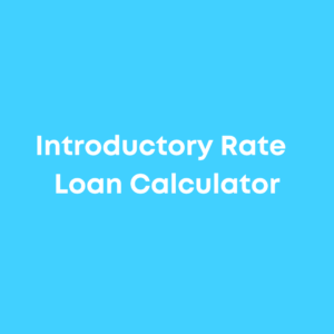 Introductory Rate Loan Calculator